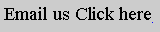 Text Box: Email us Click here#